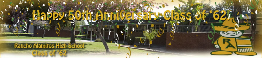 Rancho Alamitos High School Class of '62 and Friends