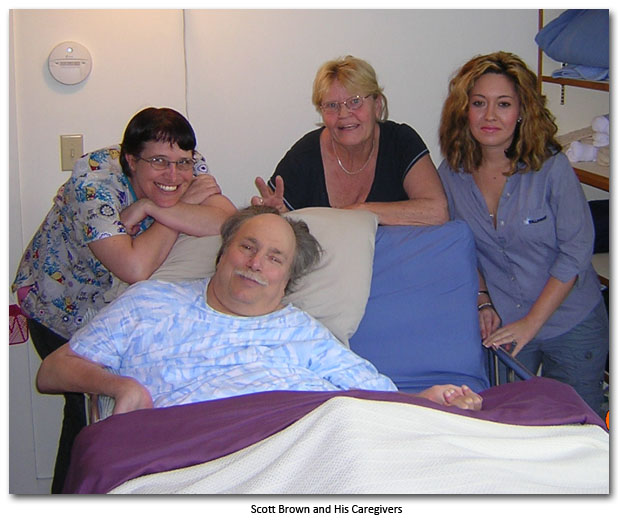 Scott Brown and His Caregivers - April 2009