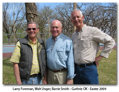 Larry Foreman, Walt Unger, Barrie - Easter 2009 - Guthrie OK