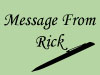 Message From Rick